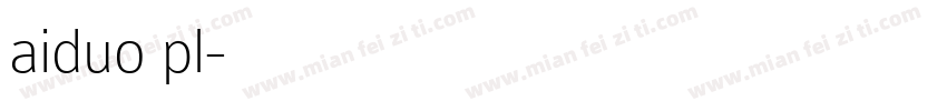 aiduo pl字体转换